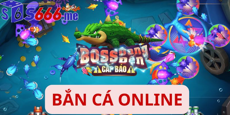 Bắn cá online