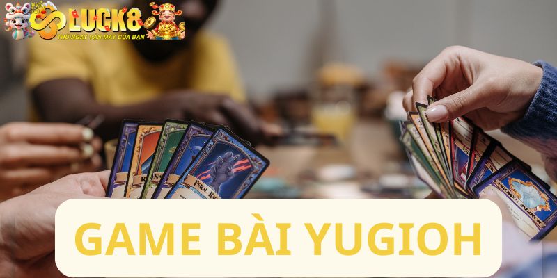 Game bài Yugioh